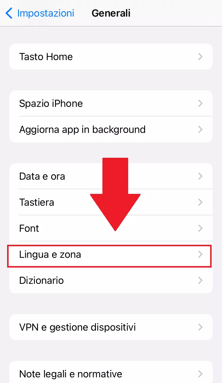 La voce “Lingua e Zona” si trova nelle impostazioni generali di iOS