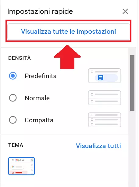 Il pulsante “Visualizza tutte le impostazioni” nel menu delle impostazioni di Gmail