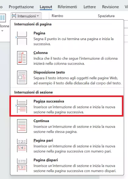 Nel menu di Word per le interruzioni di pagina è possibile impostare anche le interruzioni di sezione